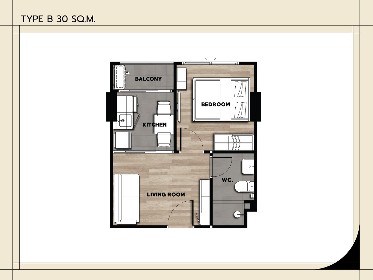 Unit Type B : 30 SQ.M.